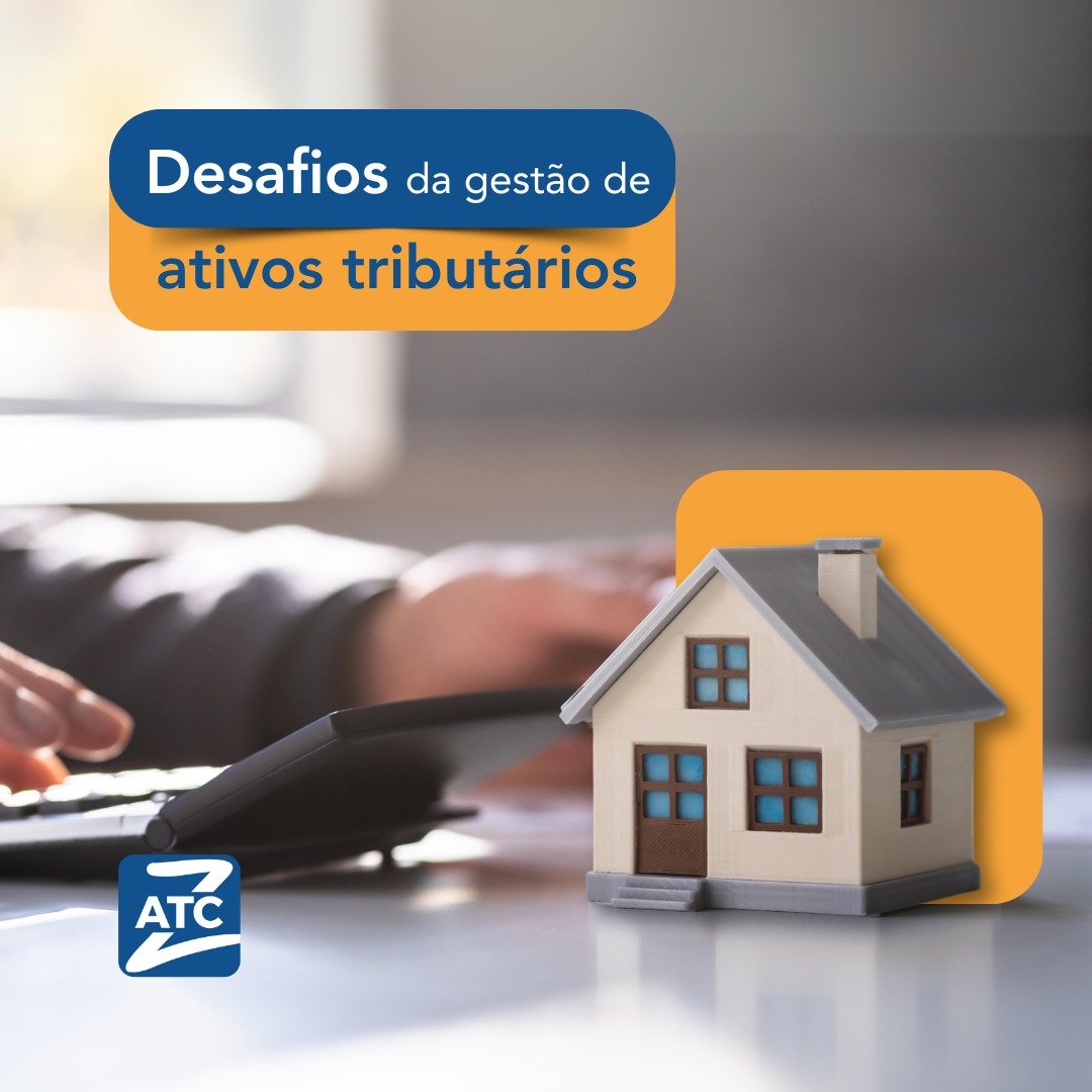 Desafios da Gestão de ativos tributários