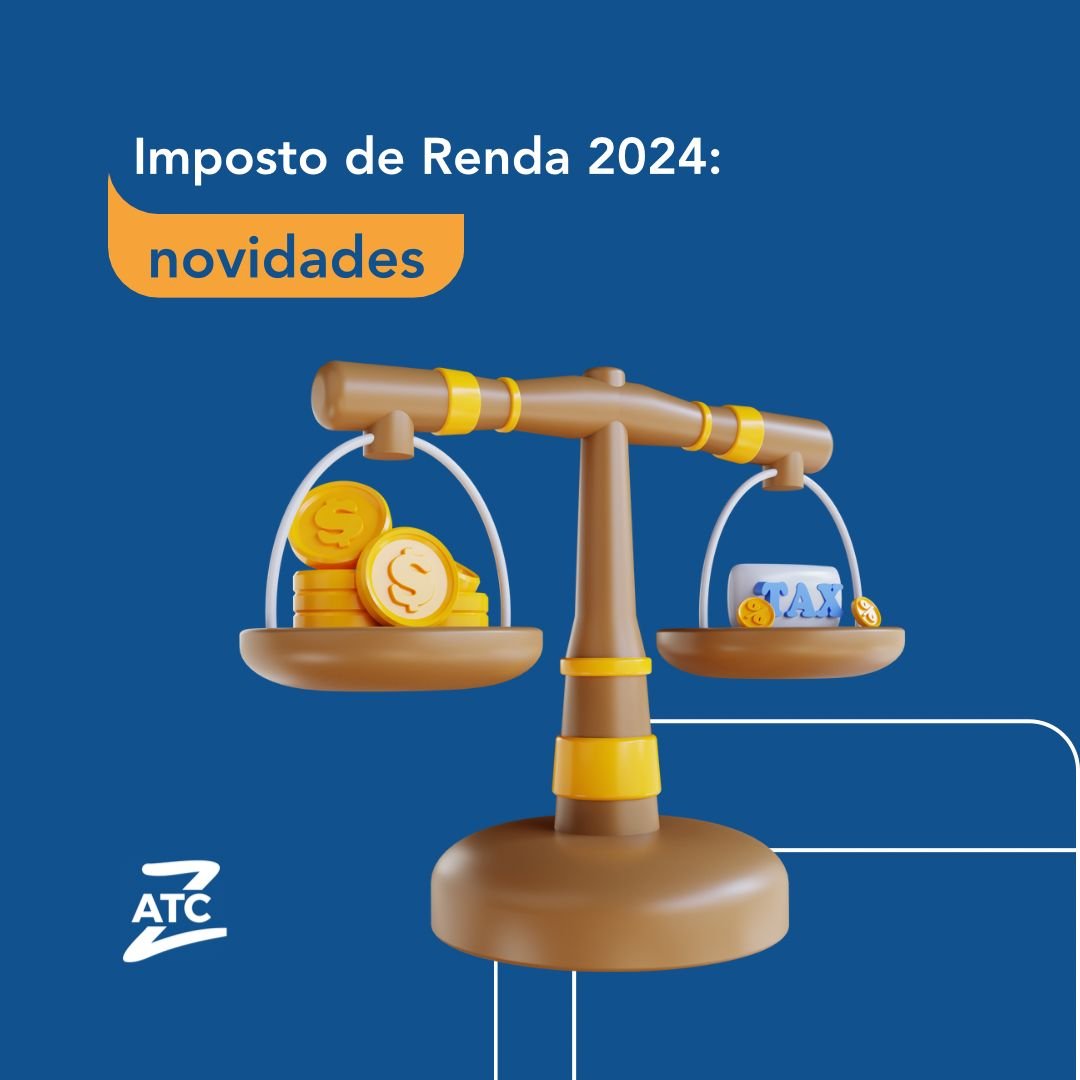 Imposto de Renda 2024: as últimas novidades